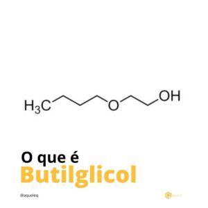 O que é Butilglicol – Para Que Serve